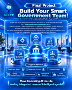 AIJRF Launches Advanced Training Program: Government Leadership and Agentic AI Skills  